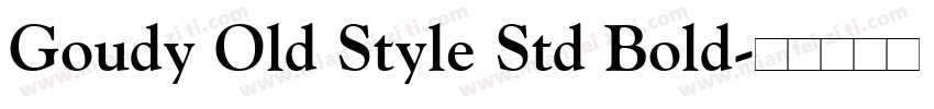 Goudy Old Style Std Bold字体转换